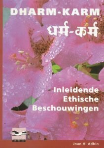 Dharm-Karm| Inleidende Ethische Beschouwingen|