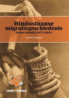 Hindostaanse migratie geschiedenis & Hindostaanse contractarbeidsters (combideal)