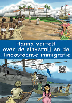 Hanna vertelt over de slavernij en de Hindostaanse immigratie