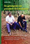 De getuigenis van president Desi Bouterse - Sandew Hira
