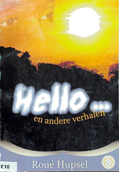 Hello en andere verhalen - Rou&eacute; Hupsel