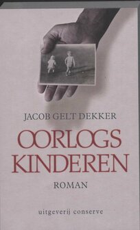 Oorlogs Kinderen - Jacob Gelt Dekker