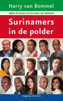 Surinamers in de Polder - Harry van Bommel