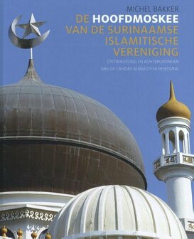 De hoofdmoskee van de Surinaamse Islamitische vereniging