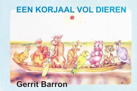 Een korjaal vol dieren - Gerrit Barron - 9789991490698