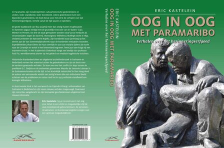 Oog in oog met Paramaribo. Verhalen over het herinneringserfgoed - Eric Kastelein