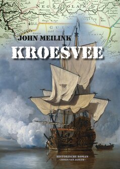Kroesvee Historische roman John Meilink