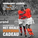 Surinaamse leeuwen De surinaamse nalatenschap op de Nederlandse voetbalvelden