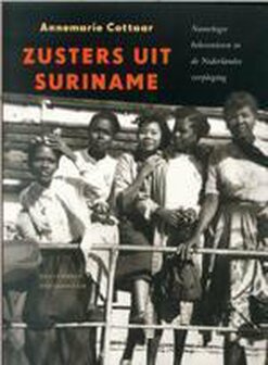 Zusters uit Suriname naoorlogse belevenissen in de Nederlandse verpleging