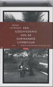 MICHIEL VAN KEMPEN Een geschiedenis van de Surinaamse Literatuur