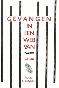 Gevangen in een web van zwarte letters Ruud Chander