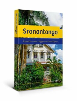 Sranantongo Surinaams voor reizigers en thuisblijvers Auteur: Vinije Haabo