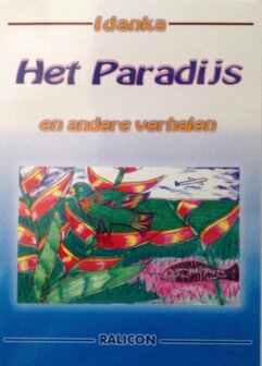 Het paradijs en andere verhalen - Idanka - 9789991489100