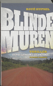 Blinde muren - Rou&eacute; Hupsel 