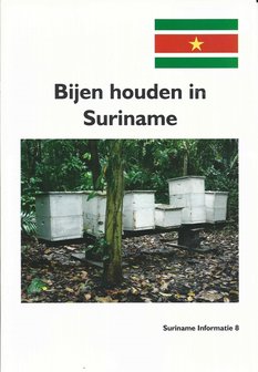 Bijen houden in Suriname - Leendert van &#039;t Leven sr. - 9789081675574