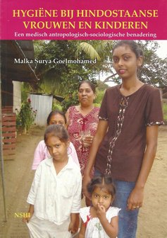 Hygiëne bij Hindostaanse vrouwen en kinderen - Malka Surya Goelmohamed - 9789991497655