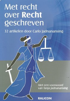 Met recht over Recht geschreven - Carlo Jadnanansing - 9789492169273