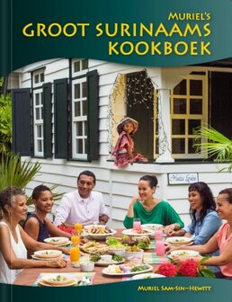 Muriel&rsquo;s Groot Surinaams Kookboek - Muriel Sam-Sin-Hewitt - 9789991401041