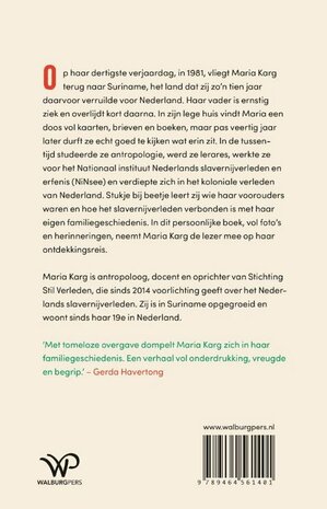 Stil verleden De ontdekking van mijn slavernijgeschiedenis Auteur: Maria Karg