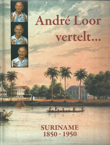 André Loor vertelt… - André H. Loor - 9789991400914