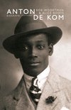 Anton de Kom Biografie Anton de Kom Biografie