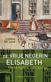 De vrije negerin - De gevangene van kleur - Cynthia Mcleod