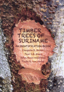 Timber trees of Suriname - an identification guide - Hardback Timber trees of Suriname - an identification guide - Hardback