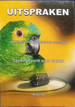 Uitspraken - verzameld in de periode 1995-2001 Uitspraken - verzameld in de periode 1995-2001