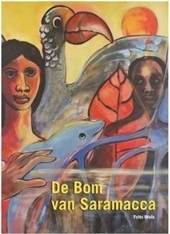De bom van Saramacca - Frits Wols - 9789991472034 De bom van Saramacca - Frits Wols - 9789991472034