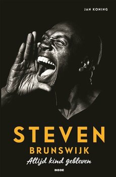 Steven Brunswijk Altijd Kind Gebleven Auteur: Jan Koning Steven Brunswijk Altijd Kind Gebleven Auteur: Jan Koning