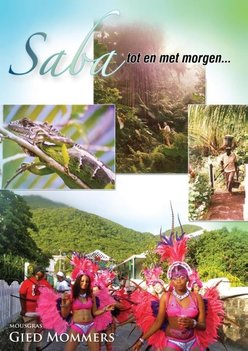 Saba - Tot en met morgen - Gied Mommers Saba - Tot en met morgen - Gied Mommers