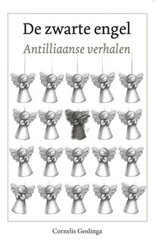 De zwarte engel - Cornelis Christiaan Goslinga - 9789074310383 De zwarte engel - Cornelis Christiaan Goslinga - 9789074310383