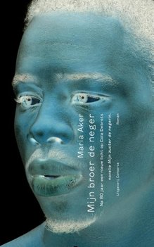 Mijn broer de neger - Maria Aker Mijn broer de neger - Maria Aker