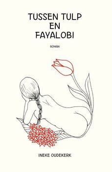 Tussen tulp en fayalobi Tussen tulp en fayalobi