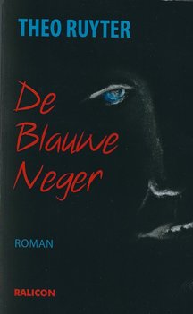 De blauwe neger - Theo Ruyter